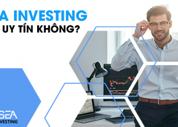 Đánh Giá Sàn SEA Investing Có Uy Tín Không?