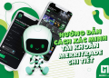 Gợi ý cách xác minh tài khoản MerriTrade chỉ trong 5 phút