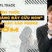 4 chiêu thức “giăng bẫy cừu non” của các sàn forex rởm