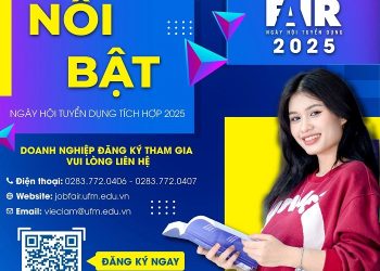 “Ngày Hội Tuyển Dụng Tích Hợp – Job Fair UFM 2025”: Cơ Hội Lớn Được Tiếp Cận Trực Tiếp Với Nhà Tuyển Dụng