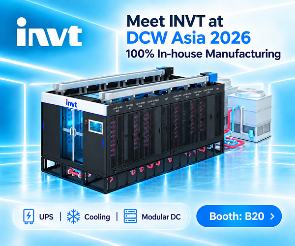 INVT giới thiệu các giải pháp nguồn điện và làm mát bằng chất lỏng phục vụ hiện đại hóa trung tâm dữ liệu tại Data Centre World Asia 2026